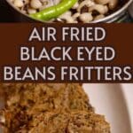 Air Fried Black Eyed Beans Fritters PIN (1)