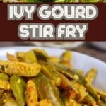 Ivy Gourd Stir Fry PIN (3)