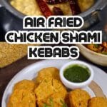 Air Fried Chicken Shami Kebabs PIN (1)