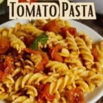 Roasted Cherry Tomato Pasta PIN (2)