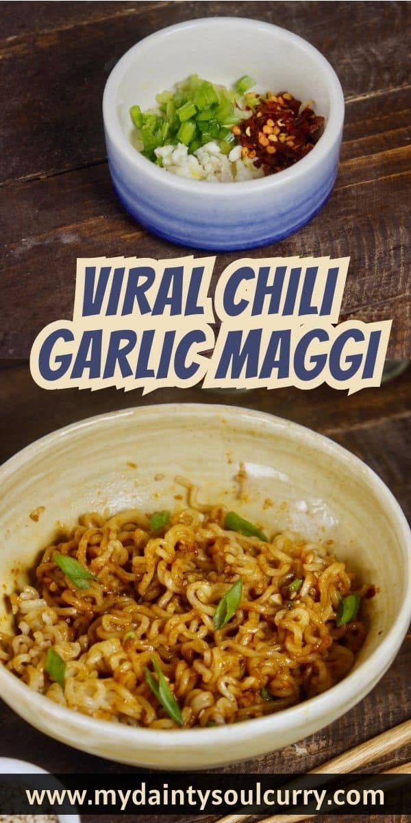Viral Chili Garlic Maggi My Dainty Soul Curry