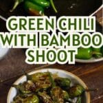Green Chili with Bamboo Shoot PIN (3)